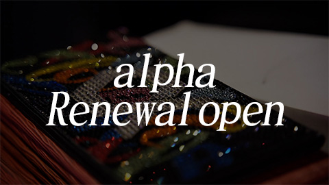 alpha Renewal open