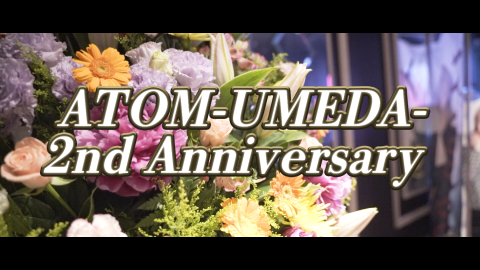 ATOM-UMEDA-2周年祭