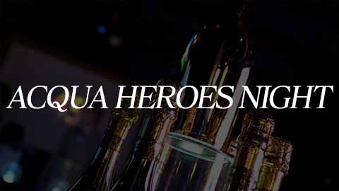 ACQUA HEROES NIGHT