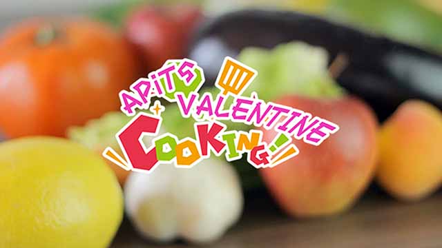 【APiTS】VALENTINE COOKING！