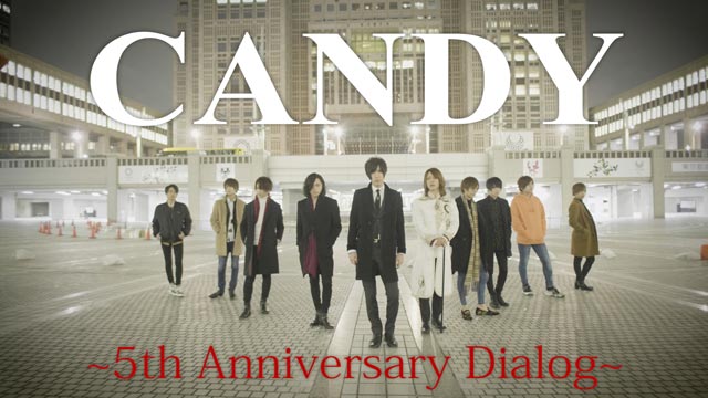 CANDY ~5th Anniversary Dialog~