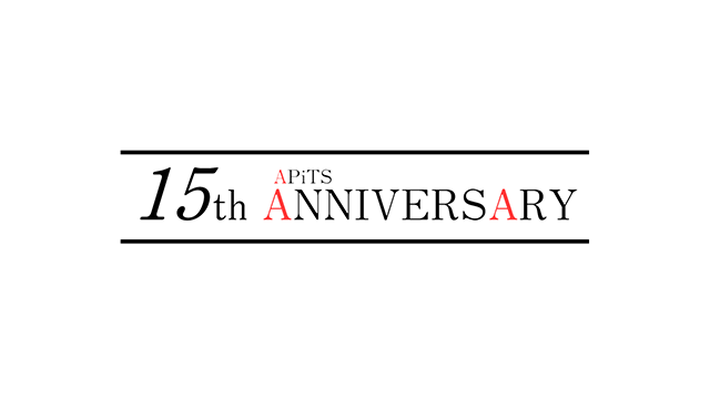 【APiTS】15th ANNIVERSARY EVENT